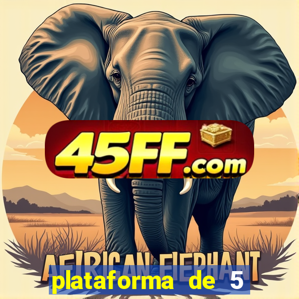 plataforma de 5 reais tigre
